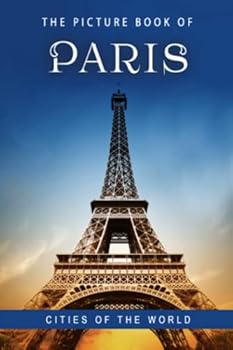 The Picture Book of Paris: Cities of the World (Picture Books - Places)