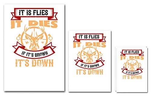 Untearable Waterproof Stickers 155GSM 'Hunting | it is Flies it Dies if itÕs Brown itÕs Down' A4 x 1pc, A5 x 1pc & A6 x 2pc