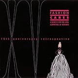 Fashion Cares: 15th Anniversary Retrospective