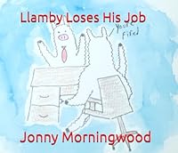 Llamby Loses His Job B0F5WQ3QQ4 Book Cover