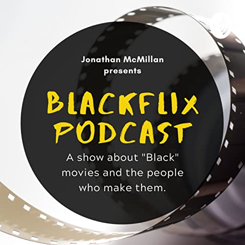 『The BlackFlix Podcast』のカバーアート