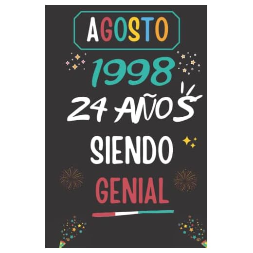 CUADERNO, AGOSTO 1998, 24 Años Siendo Genial: Regalo de 24 cumpleaños para mujeres y hombres, ideas de 24 cumpleaños... un cumpleaños... divertido, ... regalo de 24 cumpleaños para él/ella.