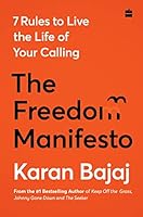 The Freedom Manifesto: 7 Rules To Live the Life of Your Calling 9356292523 Book Cover