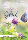  Jeder Tag ein Weg zum Glück (HERDER spektrum)