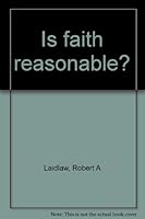 Is faith reasonable? 080240779X Book Cover