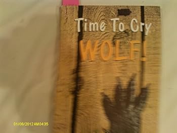 Paperback Time to cry wolf!: Problems facing wildlife in America Book