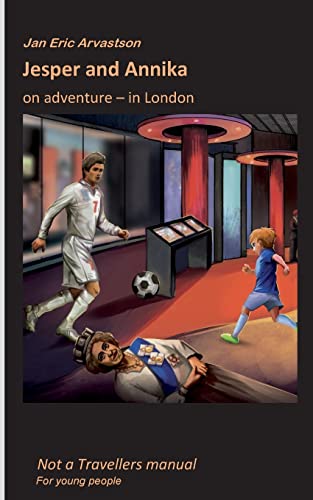 Jesper and Annika: on adventure in London (Swedish Edition)