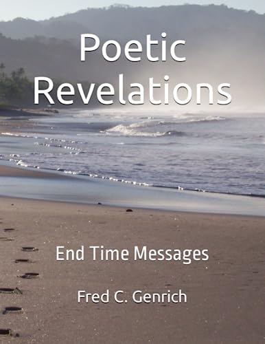 Poetic Revelations: End Time Messages