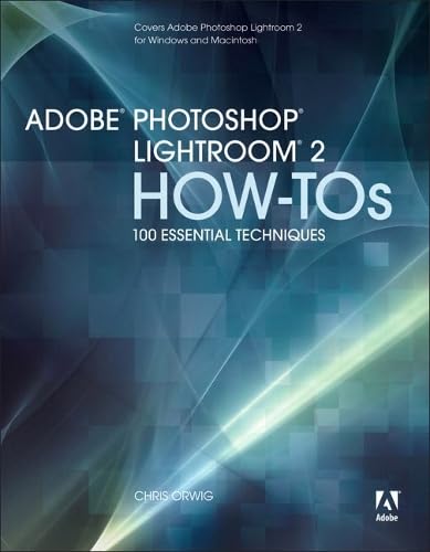 Buy Adobe Photoshop Lightroom 2 How-Tos: 100 Essential Techniques — BookShops.in