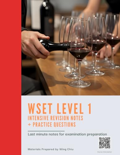 livre WSET Level 1 Intensive Revision Notes + Practice Questions: Concise Summaries, Tasting Tips, Exam Tips to Help You Pass the WSET Level 1 Exam with Confidence