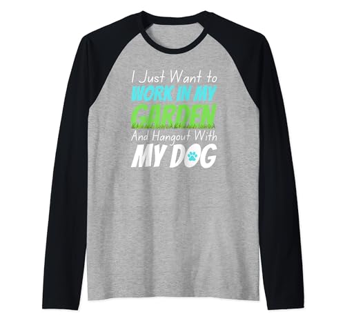 Gardening T-Shirt Dog Lover Gardener Garden Pet Gift Plants Manche Raglan