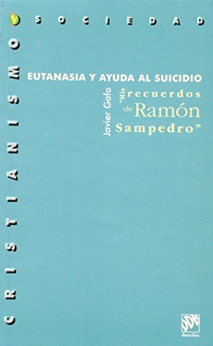 Portada de Eutanasia y ayuda al suicidio. Mis recuerdos de ramón sanpedro