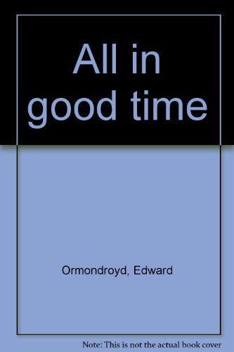 All in Good Time 0874660726 Book Cover
