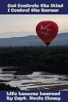 God Controls the Wind: I Control the Burner 1495383059 Book Cover