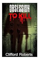 Obsession to Kill - #10 150543680X Book Cover