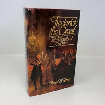 Hardcover Frederick the Great: The Magnificent Enigma Book