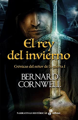 El rey del invierno (I) (Narrativas históricas)