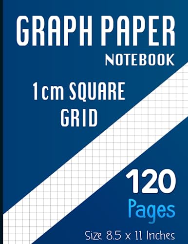 GRAPH PAPER NOTEBOOK 1 CM SQUARE GRID: 1 Square/centimeter. Gray squares Large Size 8.5x11 Inches, 120 Pages. Graph Paper with one line per centimeter on letter-sized paper. Composition Notebook Blank Quad Ruled Student Teacher School Home Office