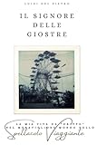  Il Signore delle Giostre: La mia vita da \
