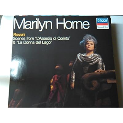 Marilyn Horne (mezzo-soprano, 1934) sings ROSSINI L'assedio di Corinto: Avanziam... Non temer d'un basso affetto... I destini tradir ogni speme... Signor che tutto puoi... Sei tu, che stendi, o Dio...-L'ora fatal s'appressa... Giusto ciel; La donna del lago: Mura felici; Tanti affetti (Recorded February 1972 - Decca (1985) - Cut Out-VINYL-DEC 411828 LP-DECCA - Inghilterra-ROSSINI Gioachino (Italia)-Ambrosian Opera Chorus; HORNE Marilyn (contralto); LEWIS Henry (dir); McCARTHY John (dir - chorus