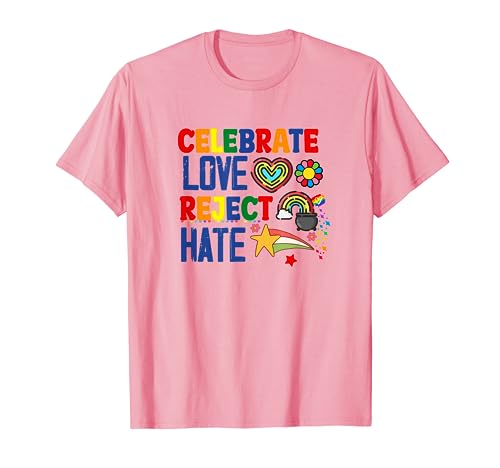 Celebrate Love Reject Hate Gay Pride T-Shirt