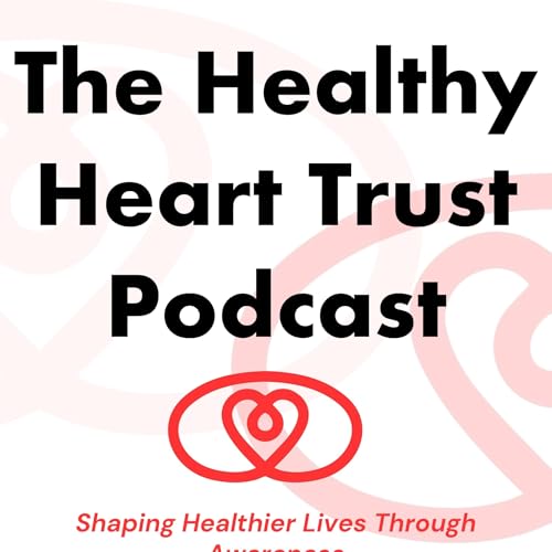『Healthy Heart Trust Podcast』のカバーアート