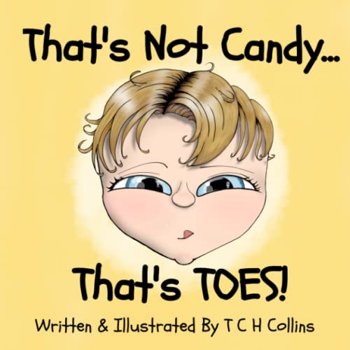 That'S Not Candy... That'S Toes!
