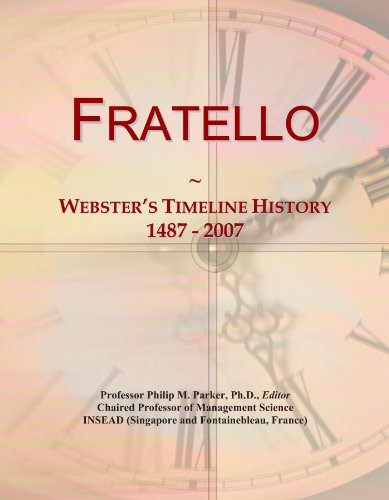 Fratello: Webster's Timeline History, 1487 - 2007