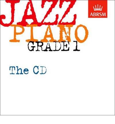 Jazz Piano Grade 1: The CD (Abrsm Exam Pieces) (CD-Audio) - Common
