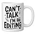Can't Talk I'm Editing, Video Editor Film Production Ceramic Mug, White