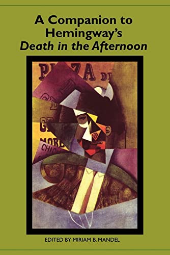 A Companion to Hemingway's Death in the Afternoon (Studies in American Literature and Culture)