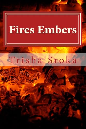 Fires Embers (Where There's Smoke)