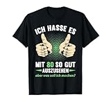 T-Shirt 80. Geburtstag Herren Damen 80 Jahre Deko