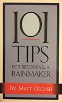 101 Tips for Becoming a Rainmaker 0965676587 Book Cover