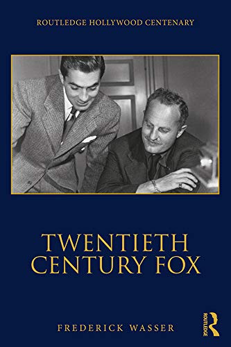 Twentieth Century Fox (The Routledge Hollywood Centenary Series)      1st Edition, Kindle Edition