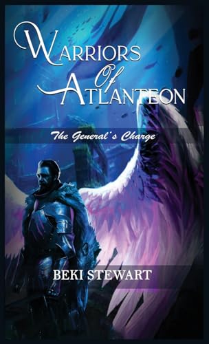 Warriors of Atlanteon: The General’s Charge