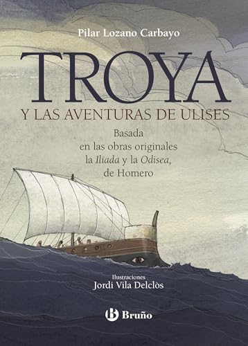 Troya y las aventuras de Ulises (Castellano - A PARTIR DE 10 AÑOS - NUEVOS CLÁSICOS)
