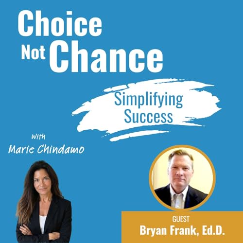 Crafting Excellence through Adaptation: Dr. Bryan Frank's Journey to Serve with Purpose by Mastering Diverse Paths