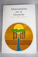 Manantiales en el Desierto (No. 2) (Manantiales En El Desierto Ser.) B00F501RZM Book Cover