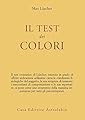 Il test dei colori - con le carte colorate per il test (Italiano)