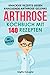 Produktbild Knackige Rezepte gegen knackende Arthrose Gelenke - Arthrose Kochbuch mit 140 Rezepten: Wie Du mit einer entzündungshemmenden Ernährung bei Arthrose Deine Gelenke in Schwung bringen kannst + Ratgeber