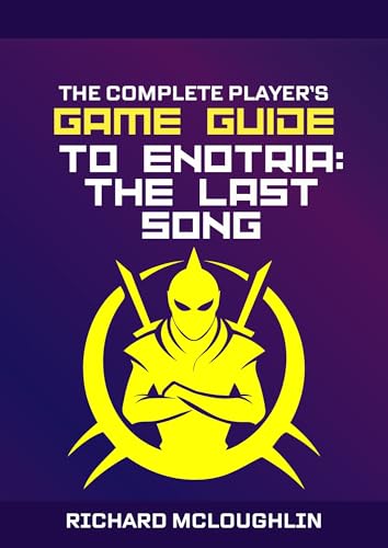  The Complete Player\'s Game Guide To Enotria: The Last Song: Walk-throughs, Tips, Tricks and A Lot More (English Edition)