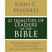21 Qualities of Leaders in the Bible