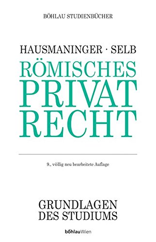 Römisches Privatrecht (Böhlau Studienbücher) Römisches Privatrecht (Böhlau Studienbücher)