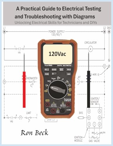 A Practical Guide to Electrical Testing and Troubleshooting with ...