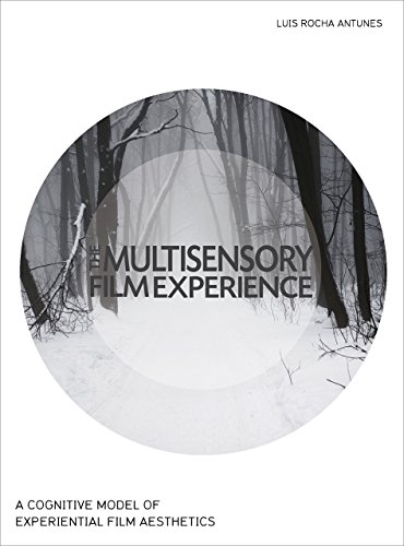 The Multisensory Film Experience: A Cognitive Model of Experiental Film Aesthetics