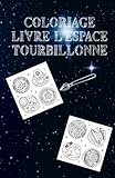 Photo Gallery coloriage livre l´espace tourbillonne: livre de coloriage 35 pages, format 13, 97 x 21, 59 cm din a5 Photo Gallery coloriage livre l´espace tourbillonne: livre de coloriage 35 pages, format 13, 97 x 21, 59 cm din a5