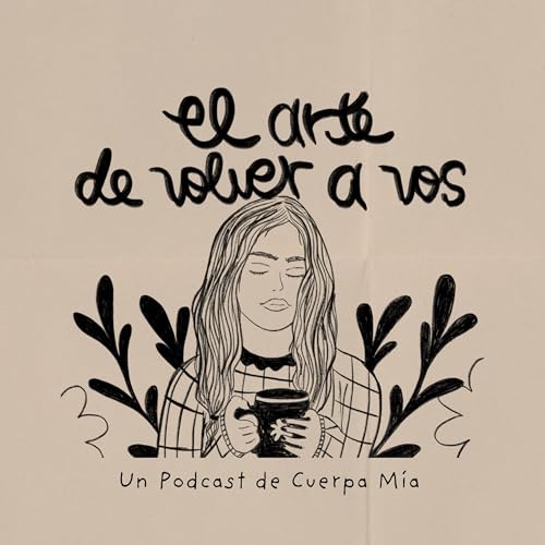 Ep 21 | El Coraje de SER vos misma cover art