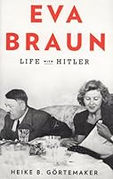 Eva Braun: Life with Hitler 1620901897 Book Cover