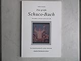  Das grosse Schuco Buch: Zu Lande, zu Wasser und in der Luft - Ein Sammlerkatalog für antikes Spielzeug. Mit Sammlerpreisen für drei unterschiedliche Erhaltungszustände